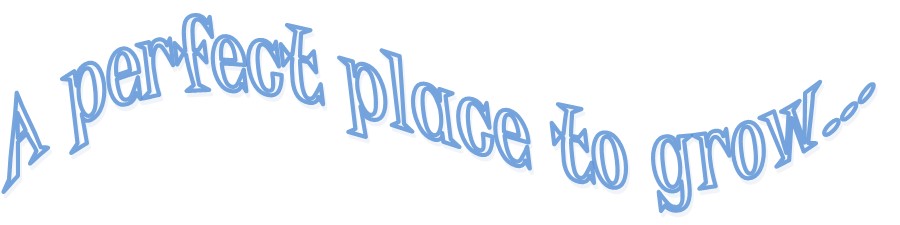 Perfect Place to Grow